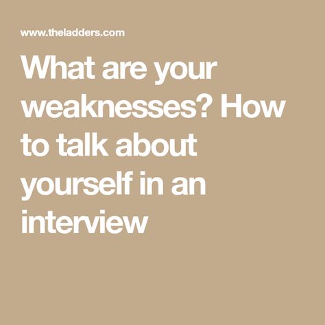 What are your weaknesses? How to talk about yourself in an interview Talk About Yourself, Cell Phone Bill, Job Interview Advice, Interview Advice, Make It Count, List Of Skills, Job Satisfaction, How To Talk, About Myself