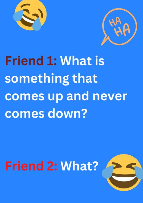 This is a funny joke between two friends about age on a blue background. The image consists of text and laughing face emoticons. Funny Jokes About Friends, Funny Jokes For Best Friends, Funny Jokes To Tell Humor Friends, Jokes For Friends, Funny Birthday Jokes, Freshers Party, Party Jokes, The Best Feelings, Birthday Jokes