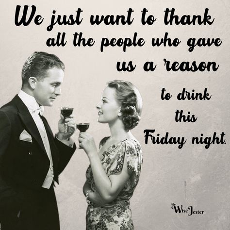 Friday Cocktails Quotes, Drinking With Friends Quotes, Drinking Captions, Drink Quotes, Friday Drinking, Cocktail Mixology, Friends Drinks, Wine Party, Cocktails Bar