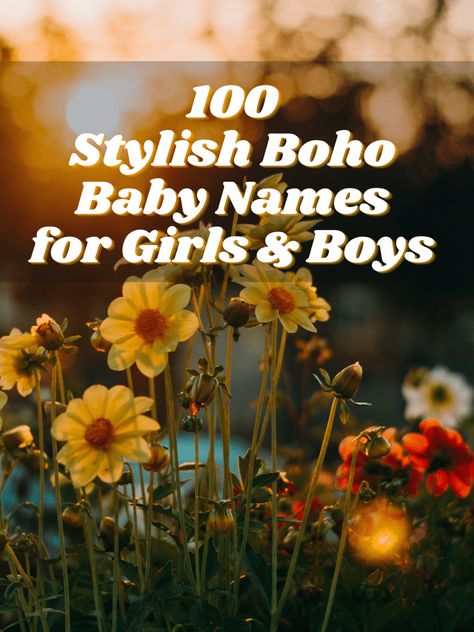 100 Stylish Boho Baby Names for Girls & Boys Boho Girl Names, Boho Baby Names, Names For Girls, Labor Nurse, Baby Name List, Lifestyle Blogs, Plant Based Lifestyle, Name List