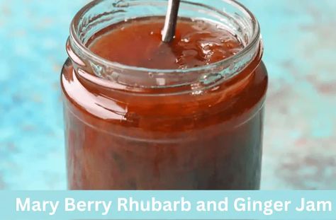 Mary Berry Rhubarb and Ginger Jam Rhubarb And Ginger Jam, Ginger Jam Recipe, Marry Berry Recipes, Mary Berry Recipes, Berry Jam Recipe, Pea And Mint Soup, Ginger Jam, Mary Berry Recipe, British Recipes