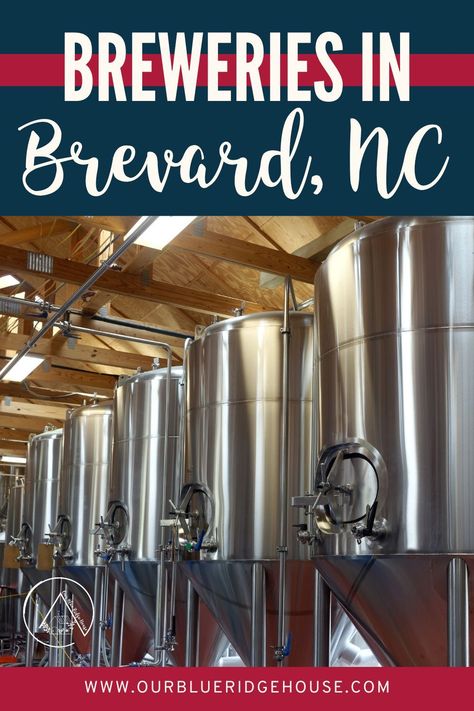 A complete list of the best breweries in Brevard North Carolina and surrounding areas. #brevard #northcarolina #breweries #asheville Brevard North Carolina, Western North Carolina, Cost To Build, Blue Ridge Mountains, Blue Ridge, Asheville, North Carolina, Building A House, Hiking