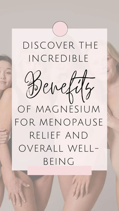 Discover the Incredible Benefits of Magnesium For Menopause Relief and Overall Well-Being - Balance Me Happy Menaupose Natural Remedies, Magnesium For Hormonal Balance, Magnisum Benefits For Women, Menopausal Symptoms Relief, Magnesium Butter, Benefits Of Magnesium, Magnesium Benefits, Hormone Health, Wellness Routine