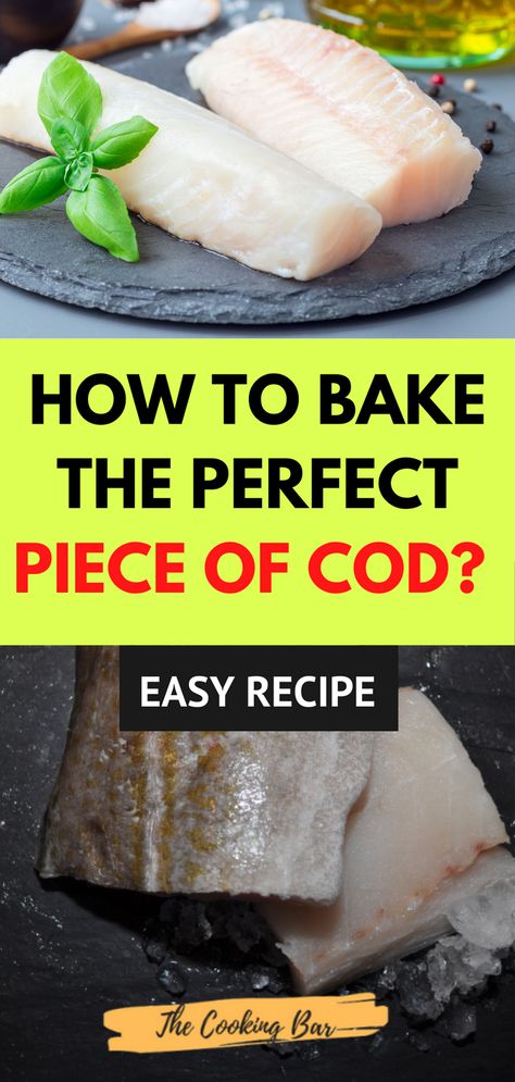 HOW TO BAKE THE PERFECT PIECE OF COD: 5 BEST TIPS Or How to bake cod in the oven fish recipes. Baking cod is a dish that has been around for centuries and it’s still popular to this day. This blog post will teach you how to bake the perfect piece of fish with easy-to-follow instructions. It includes tips on baking times, temperature settings, and baking tools required in order to make your own perfect dinner! Cooking Cod In The Oven, How Long To Bake Cod In Oven, How To Cook Cod In Oven, How To Cook Fish In The Oven, How To Cook Cod Fish, How To Bake Cod In The Oven, Bake Cod Recipes Oven, Baked Cod Recipes Oven Easy, Oven Fish Recipes