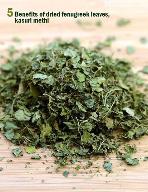 Benefits of Dried Fenugreek Leaves, Kasuri Methi Kasuri Methi Recipes, Methi Recipes, Fenugreek Benefits, Leaf Health, Low Calorie Meals, Kasuri Methi, Spices Photography, Growing Healthy Hair, Fenugreek Leaves