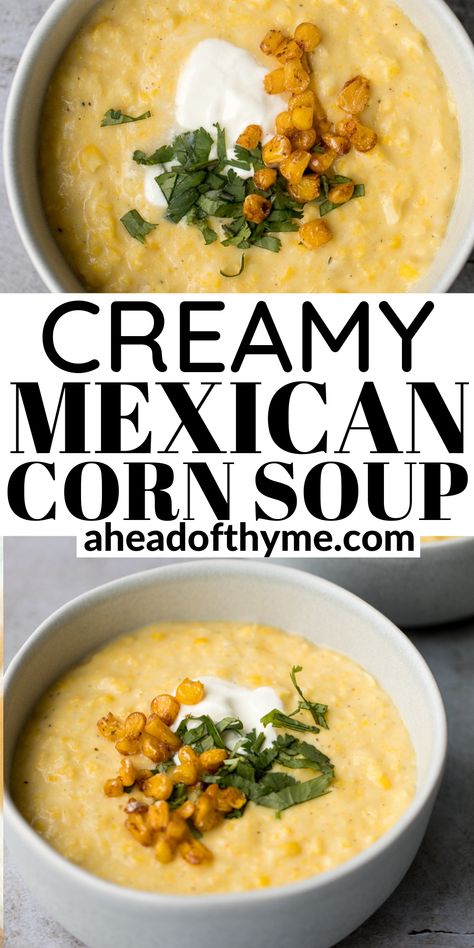 Creamy Mexican Corn, Mexican Corn Soup, Cozy Soup, Mayo Recipe, Mexican Soup, Mexican Corn, Meatless Main Dishes, Creamy Corn, Corn Soup