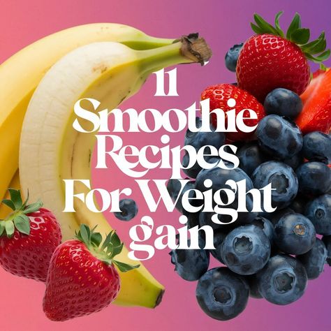 Harness the power of nutrient-dense smoothies to fuel your weight gain journey, but which recipes will deliver the calorie boost you need to succeed? Weight Gain Smoothies, Smoothies For Weight Gain, Recipes For Weight Gain, Weight Gain Smoothie, Gain Weight Smoothie, Liquid Diet Recipes, Healthy Weight Gain Foods, Nutrient Dense Smoothie, Weight Gain Journey