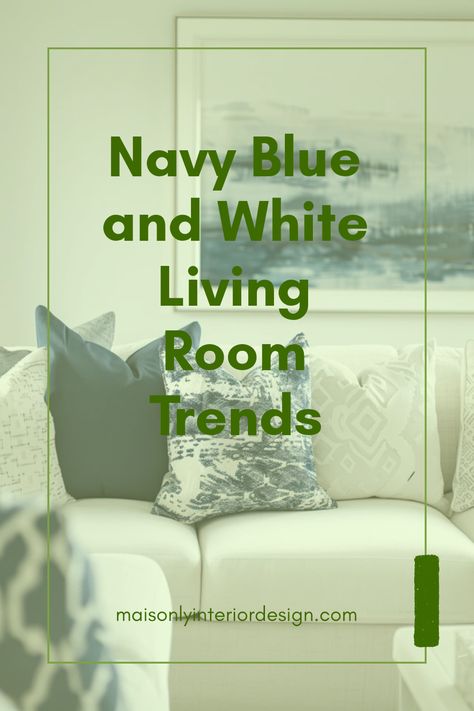 Inspire your living room with chic navy blue and white decor ideas featuring elegant trends and cozy elements to enhance your space. Navy Couch Coastal Living Room, Blue White Living Room Decor, Blue White Living Room, Navy Blue Accent Chair, Navy Blue Velvet Sofa, Navy Blue Artwork, Navy Couch, White Living Room Ideas, Room Decor Tips