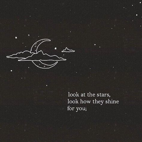 Look at the stars Astronomy Quotes, Star Love Quotes, Space Quotes, Positive Vibes Quotes, Quotes Tumblr, Vibes Quotes, Star Quotes, Vibe Quote, Look At The Stars