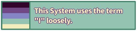 "This System uses the term 'I' loosely." -🦋    Version for Plurals / Collectives :    Requested by @mylothearsonwizard !    Feel free to use! Credit is not necessary, but always appreciated! This System Is Header, Disosiative Identity, Plural System, System Userboxes, Disassociative Identity, This User, Disassociative Identity Disorder, Communication Cards, Character Tropes