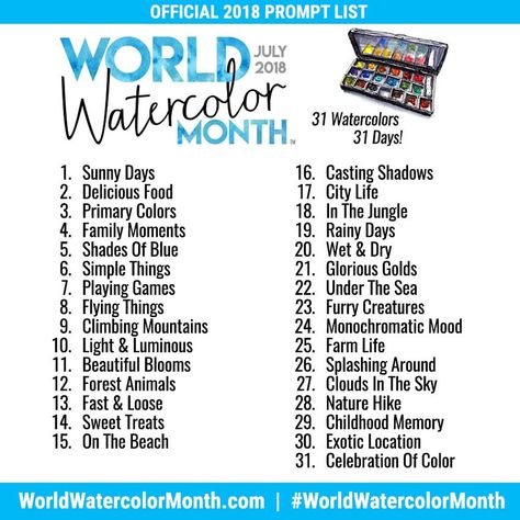 World Watercolor Month Official 2018 Prompt List Watercolor Journaling, World Watercolor, Watercolour Challenge, Art Journal Prompts, Artist Journal, Drawing Prompt, Watercolor Paintings Tutorials, Arte Sketchbook, Art Prompts