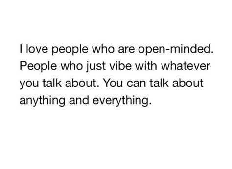 If We Are Talking Quotes, Poem Memes, Open Mindedness, Who You Love, Life Thoughts, Relatable Tweets, Graphic Quotes, Memes Xd, Lyric Quotes