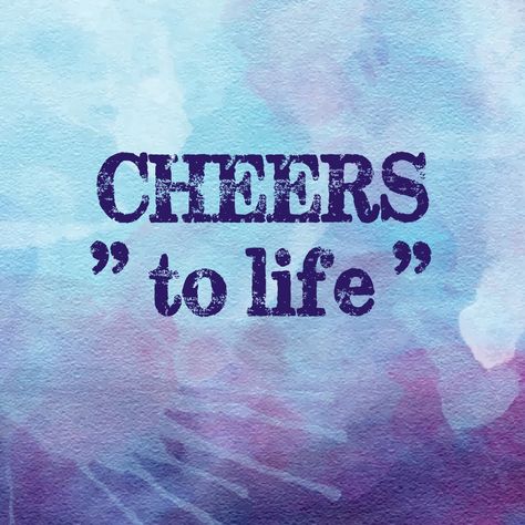 CHEERS "to life" || Cheers To Life Quotes, Cocktail Cart, Cheers To That, Disney Fireworks, Birthday Memes, Happy Sabbath, Birthday Wishes Messages, We Are Strong, Birthday Meme