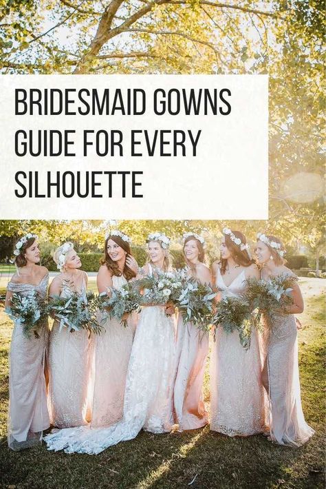 Bridesmaid gowns guide for every silhouette from The Wardrobe Stylist. Elegant bridesmaid gowns, bridesmaid gowns with sleeve, bridesmaid gowns for all body types that fit the needs of your bridal maidens. #Wedding #Bridesmaids #Gowns #FormalDresses Best Bridesmaid Dresses For Body Type, Bridesmaids Gowns With Sleeves, Mens Edgy Fashion, Big Ball Gowns, Matching Bridesmaids Dresses, Apple Types, Dress Body Type, Dresses For Apple Shape, Trumpet Dress