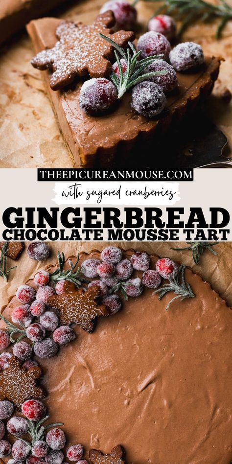 Gingerbread Tart Recipe, Chocolate Gingerbread Tart, Christmas Chocolate Mousse, Gingerbread Chocolate Tart, Christmas Tarts Desserts, Holiday Tart Recipes, Christmas Tart Recipes, Gingerbread Tart, Chocolate Holiday Desserts