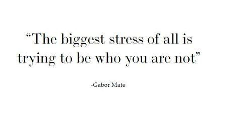 Mate Quotes, Nervus Vagus, Gabor Mate, Mental And Emotional Health, Reminder Quotes, Inner Child, Quotes To Live By, Me Quotes, Psychology