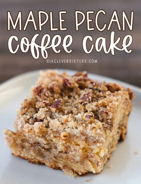 Maple Pecan Coffee Cake - Six Clever Sisters Cinnamon Pecan Coffee Cake, Maple Pecan Bread, Holiday Coffee Cake, Maple Baked Goods, Maple Pecan Cake, Quick Coffee Cake Recipes, Brunch Coffee Cake, Maple Coffee Cake, Maple Pecan Muffins