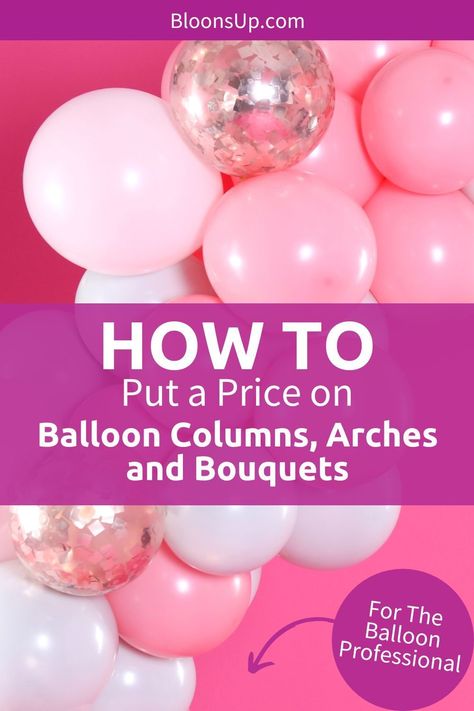 Struggling to price your balloon decor for parties? Unlock the secret "balloon price equation" to set profitable prices for balloon columns, arches, and bouquets! This step-by-step method will help you to price your balloon decorations confidently. Never undercharge for your amazing balloon creations again! #balloondecor #partydecor #balloonbusiness Balloon Arch Pricing, Balloon Pricing Guide, Ballon Display, Balloon Pricing, Balloon Tutorials, Decorating Business, Balloon Prices, Balloon Clusters, Balloon Creations