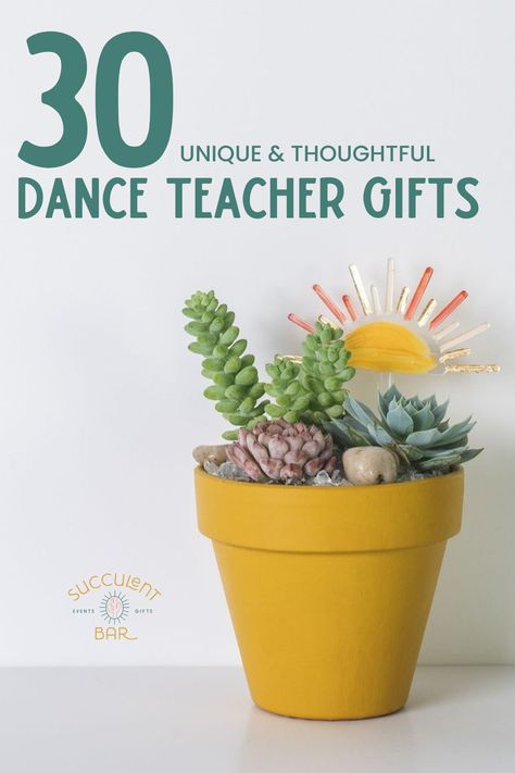 Celebrate the incredible impact of your dance teacher with the perfect gift! From succulent-themed presents like succulent gift boxes and arrangements to relaxation and self-care items, we've curated a collection of 30 best ideas for dance teacher gifts. Whether it's for end-of-year gifts or teacher appreciation, these tokens of gratitude will dance their way into your beloved dance teacher's heart. Explore our selection of succulent gifts at Succulent Bar. Dance Teacher Gifts End Of Year, Dance Teacher Appreciation Gifts, Gifts For Dance Teachers, Succulent Bar, Unique Teacher Appreciation Gifts, Daycare Teacher Gifts, Client Appreciation Gifts, Teacher Appreciation Gifts Diy, Dance Teacher Gifts