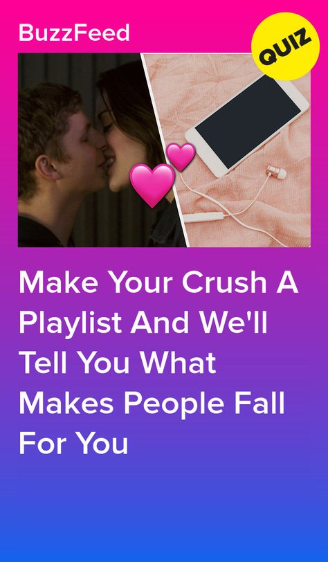 Making A Playlist For Someone, Playlist For When You Have A Crush, Music For When You Have A Crush, Well My Boyfriend Is In A Band, Songs About Having A Crush, How To Make People Fall In Love With You, Songs About Crushes Playlist, How To Make A Girl Fall For You, Crushing On Someone Aesthetic