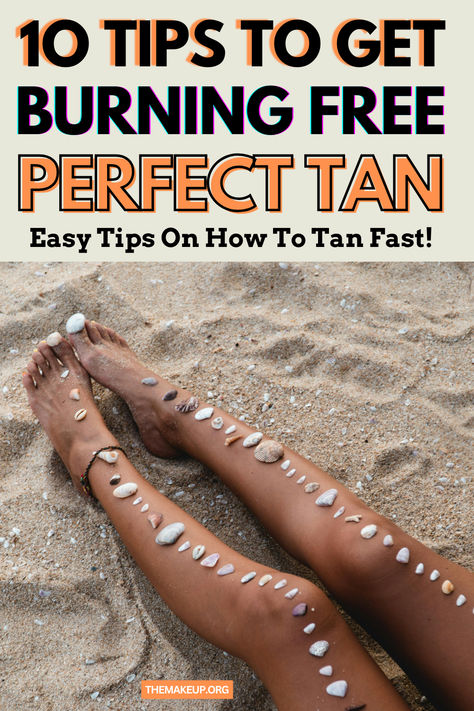 10 Tips to Get a Perfect Tan Quickly How To Get A Dark Tan In The Sun, Tips To Tan Faster In Sun, How To Keep A Tan Longer, How To Get Tanned Fast, How To Get A Tan Naturally, How To Tan Safely In The Sun, How To Tan And Not Burn, Tanning Tips For Pale People, How To Tan If You Burn Easily