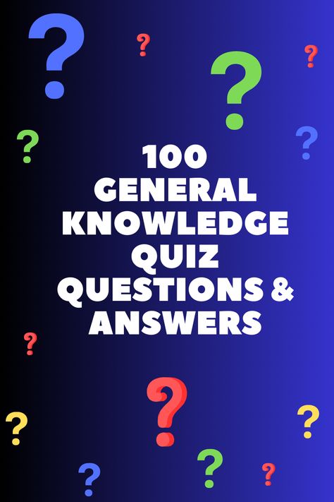 General Knowledge Quiz General Trivia Questions And Answers, General Knowledge Quiz With Answers In English, Funny Quiz Questions And Answers, Trivia Questions And Answers For Adults, Science Quiz Questions And Answers, Free Trivia Questions, Fun Quiz Questions And Answers, General Knowledge Quiz With Answers, Intelligence Quizzes