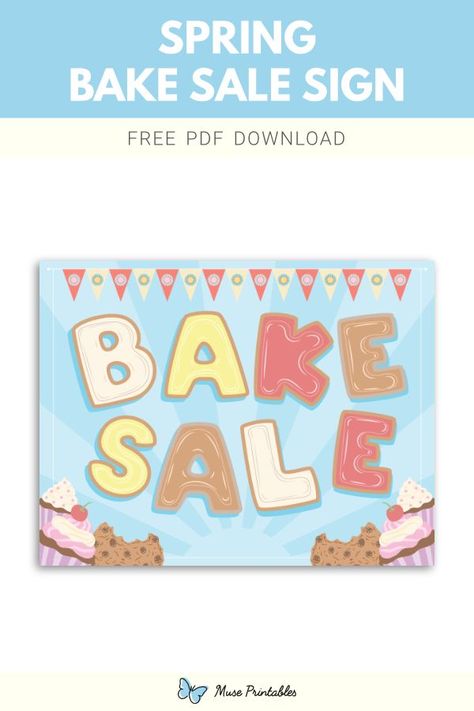 Free printable spring bake sale sign template in PDF format. Download it at https://museprintables.com/download/sign/spring-bake-sale/ Bake Sale Poster Ideas Signs, Spring Bake Sale, Bake Sale Sign, Bake Sale Poster, Yard Sale Signs, Sale Signs, Spring Baking, Sale Sign, Cupcake Shops