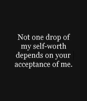 Not at all. My self worth doesn't depend on anyone other than myself. Tolkien Quotes, Can't Stop Won't Stop, My Self, It Goes On, E Card, Quotable Quotes, What’s Going On, Infj, The Words