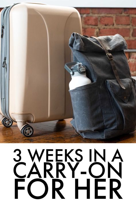 How To Travel For 3 Weeks With Just A Carry On - For Her Carryon Packing List, Carryon Packing, Cute Backpacks For Traveling, Travel Light Packing, Best Carry On Bag, One Suitcase, Carryon Bag, Packing For Europe, Carry On Packing