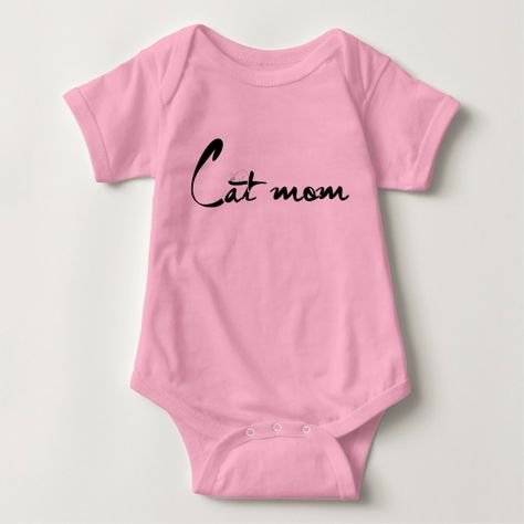 Cat Mom Baby Bodysuit - Our new design for all cat moms! #zazzle #cat #kitten #mom #mother #mothersday #typography #pet #animals #artprint #gift #giftideas #design #wedding #baby #kid #toddler #blanket #babyshower #tshirt #onesie #bodysuit #bib #dress #nursery #beanie  #babyclothing #childrensclothing #kidstyle Newborn Style, Auntie Vibes, Baby Pink Clothes, Onesie Ideas, Strawberry Girl, Baby Onsie, Always Kiss Me Goodnight, Hockey Baby, Cricut Baby