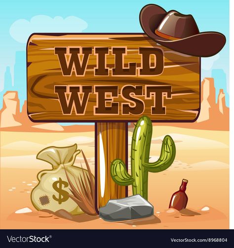 Wild West computer game background Royalty Free Vector Image Wooden Sign Posts, Wild West Games, Cowboy Theme Party, Country Party, Riders On The Storm, Wilde Westen, Western Comics, Wild Wild West, House Design Pictures