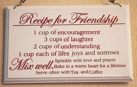 Sister Friendship Quotes, Womans Retreat, Recipe For Friendship, Friendship Rules, Friendship Recipe, Friendship Signs, Cookie Quotes, Fruit Cake Christmas, Rules Quotes