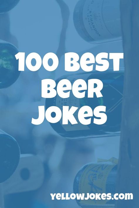 100 Best Beer Jokes Beer Jokes, Non Alcoholic Beer, Funny Beer, Drinking Buddies, Can I Ask, Beer Humor, Best Beer, I Cant Even, Drinking Beer