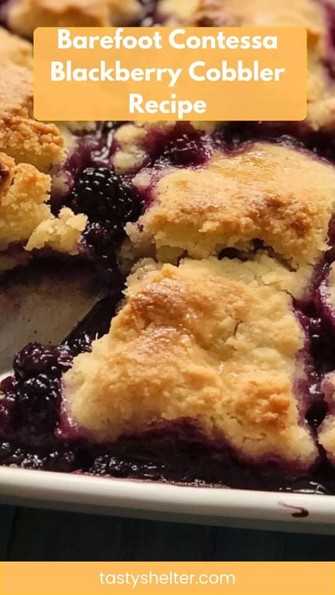 Barefoot Contessa Blackberry Cobbler Recipe – Tasty Shelter Southern Blackberry Cobbler Recipe, Gluten Free Blackberry Cobbler, Southern Blackberry Cobbler, Old Fashioned Blackberry Cobbler, Easy Blackberry Cobbler Recipe, Easy Blackberry Cobbler, Raspberry Cobbler, Berry Cobbler Recipes, Cobbler Crust