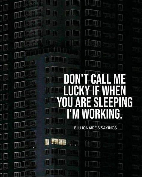 Lucky Quotes, Billionaire Sayings, Success Mindset Quotes, Calling Quotes, Study Hard Quotes, Billionaire Motivation, Quotes Money, Work Quotes Inspirational, Hard Quotes