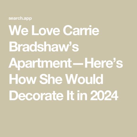 We Love Carrie Bradshaw’s Apartment—Here’s How She Would Decorate It in 2024 Carrie Bradshaw Home Decor, Carrie Bradshaw Room, Carrie Bradshaw Bedroom, Carrie Bradshaw Apartment Decor, Carrie Bradshaw Aesthetic, Carrie Bradshaw Apartment, Nyc Drawing, Carrie Bradshaw Style, Iconic Quotes