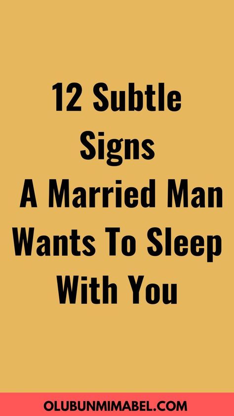 Let's see some subtle signs a married man wants to sleep with you and what you can do about it. Fun Relationship Questions, Man Tips, Intimacy In Marriage, Married Man, Feeling Jealous, Morning Texts, Relationship Questions, Love Problems, Marriage Problems