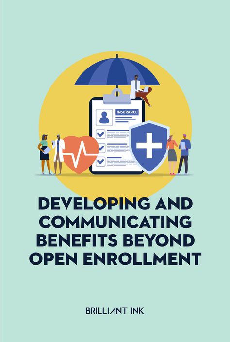 Developing and Communicating Employee Benefits Beyond Open Enrollment Employee Wellbeing, Communication Strategy, Open Enrollment, Communications Plan, Employee Wellness, Employee Benefit, Employee Benefits, Internal Communications, Communications Strategy