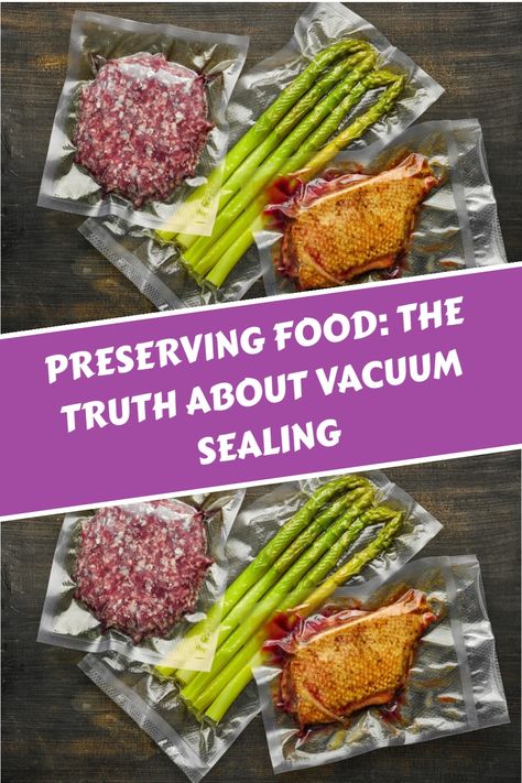 Vacuum sealing aids food preservation, extending food life, but it's not a standalone preservation method. Use it with other methods for best results. Vacuum Sealing Food, Food Saver Vacuum Sealer, Food Shelf Life, Food Shelf, Prevent Food Waste, Preserve Food, Food Types, 2024 Recipes, True Food