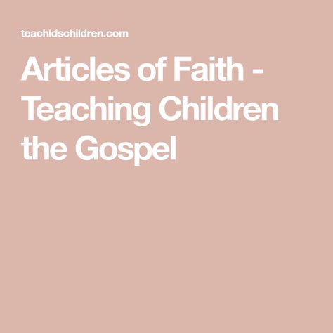 Articles Of Faith Activities, Author And Finisher Of Our Faith, Six Articles Of Faith In Islam, Article Of Faith Games Activity Days, Articles Of Faith Games Activity Days, Faith Meaning, Primary Talks, 13 Articles Of Faith, Articles Of Faith