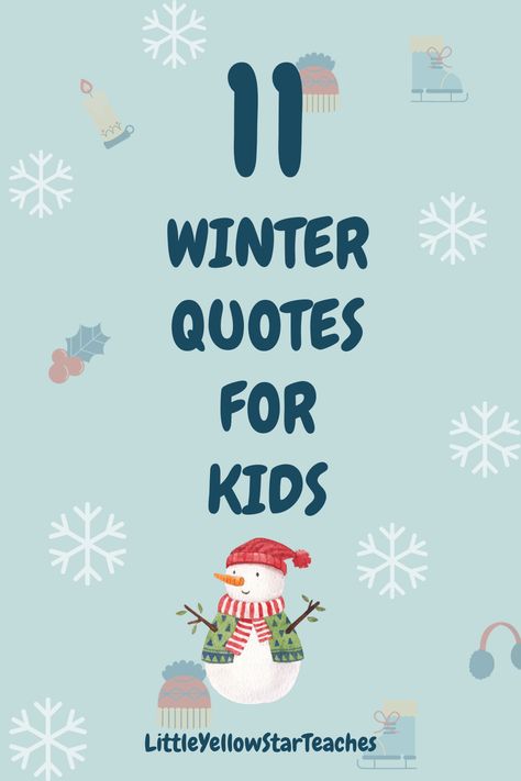 Get your little ones ready for winter with these magical quotes and journal prompt! ⛄️🌨️ Explore 11 Winter Quotes For Kids on LittleYellowStarTeaches! 🎁💖 From snowflake adventures to cozy fireside tales, these quotes will warm their hearts and spark their imagination. Click on the pin to dive into our winter wonderland of words! Snowflake Quotes Unique, Winter Positive Quotes, Snowman Quotes Inspiration, Holiday Magic Quotes, Welcome Winter Quotes, Winter Wonderland Quotes, Snowmen Quotes, December Motivation Quotes, Winter Quotes Inspirational