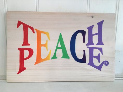 Peace Pole, Teach Peace, Rainbow Wood, School Murals, Hand Painted Wood Sign, Hippie Decor, My Hope, Painted Wood Signs, Classroom Crafts