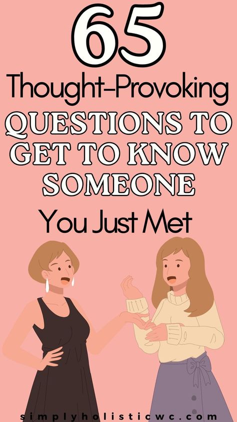 blog post is on 65 Questions to get to know someone you just met. Picture is of people talking. Things To Ask To Get To Know Someone, Funny Get To Know You Questions, 20 Questions To Get To Know Someone, Getting To Know You Games, How To Get To Know Someone, Get To Know You Questions For Work, Getting To Know You Questions, Get To Know Someone Questions, Crazy Questions To Ask