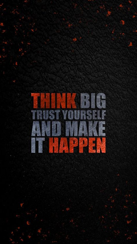 Think Big Trust Yourself - Motivational Typography Wallpaper Gym Motivation Wallpaper, Hd Wallpaper Quotes, Typography Wallpaper, Fitness Motivation Wallpaper, Motivational Typography, Meaningful Quotes About Life, Positive Quotes Wallpaper, Gym Art, Inspirational Quotes Wallpapers