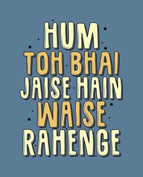 Swag Words, Funny Art Prints, Funky Quotes, Bollywood Quotes, Desi Quotes, Swag Quotes, Desi Humor, Quirky Quotes, Funny Attitude Quotes