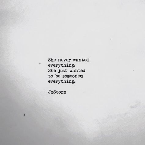 Wanting To Be Wanted Quotes, She Quotes Deep, Want Love Quotes, Jm Storm Quotes, Want Quotes, Fierce Quotes, Storm Quotes, Lovely Quotes, She Quotes