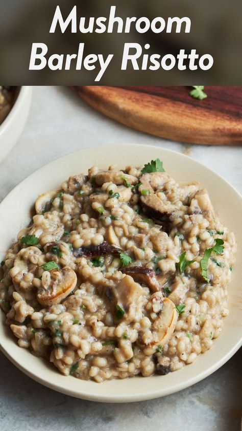 Mushroom Pearl Barley Risotto, Mushroom Barley Risotto, Creamy Barley Risotto, Barley Risotto Recipe, Barley Casserole Recipe, Barley Recipe Healthy, Barley Recipes, Risotto Vegan, Mushroom Barley