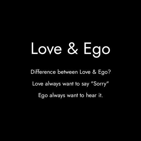 Ego Quotes, Saying Sorry, Love Always, Selfie Ideas, Self Respect, Better Life Quotes, Cute Selfie Ideas, Cute Love Songs, Better Life