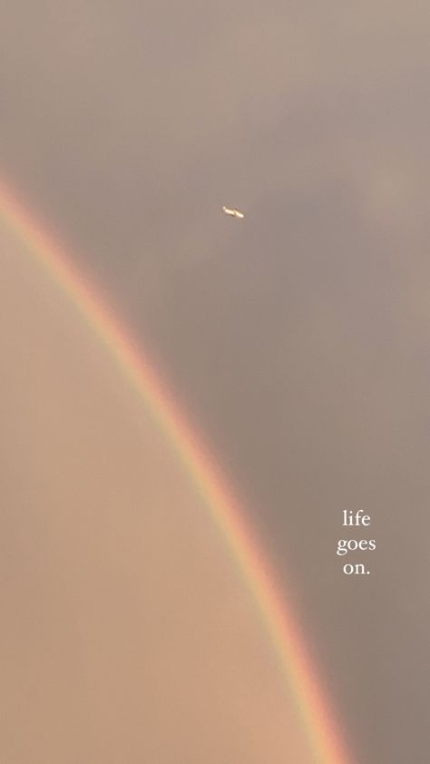 Wallpaper | rainbow | rainbow wallpaper | colorful | plane | life goes on | quote | short quote Rainbow Wallpaper With Quotes, Short Cute Quotes Aesthetic Wallpaper, Wallpaper With Short Quotes, Rainbow Quotes Short, Short Quotes Aesthetic Wallpaper, Rainbow Quotes Instagram, Rainbow Aesthetic Quotes, Short Quote Wallpaper, Hope Wallpaper Aesthetic