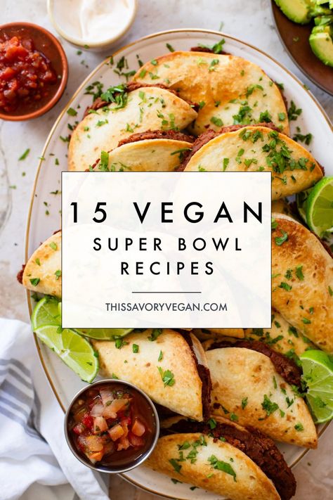 15 Vegan Super Bowl Recipes - This Savory Vegan Vegan Game Day Recipes, Vegan Super Bowl Recipes, Vegan Superbowl, Recipes For Game Day, Vegan Superbowl Food, Recipes Dips, Vegan Super Bowl, Superbowl Recipes, Super Bowl Dips